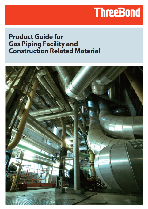 Product Guide for Gas Piping Facility and Construction Related Material